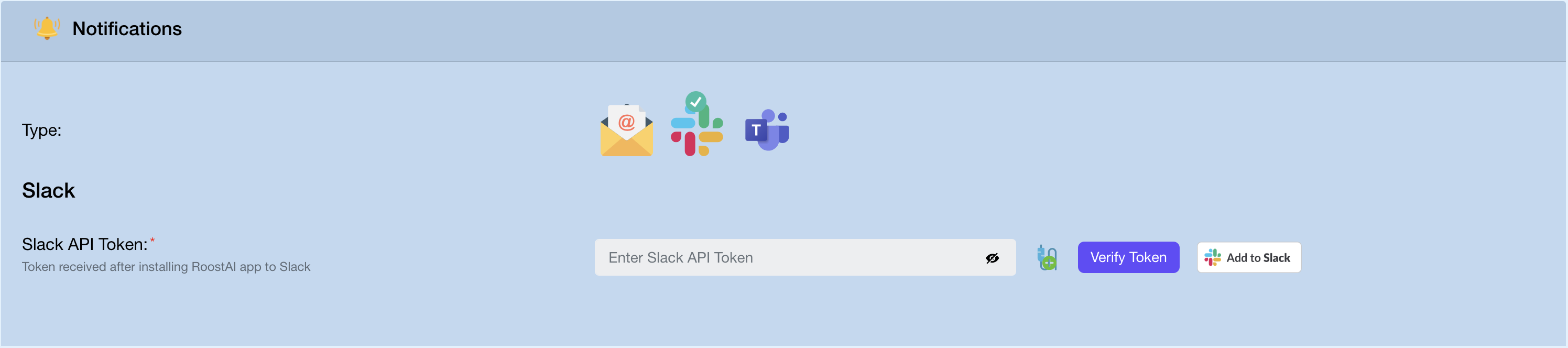 Notifications panel — Slack selected, Slack API Token field with Verify Token and Add to Slack buttons